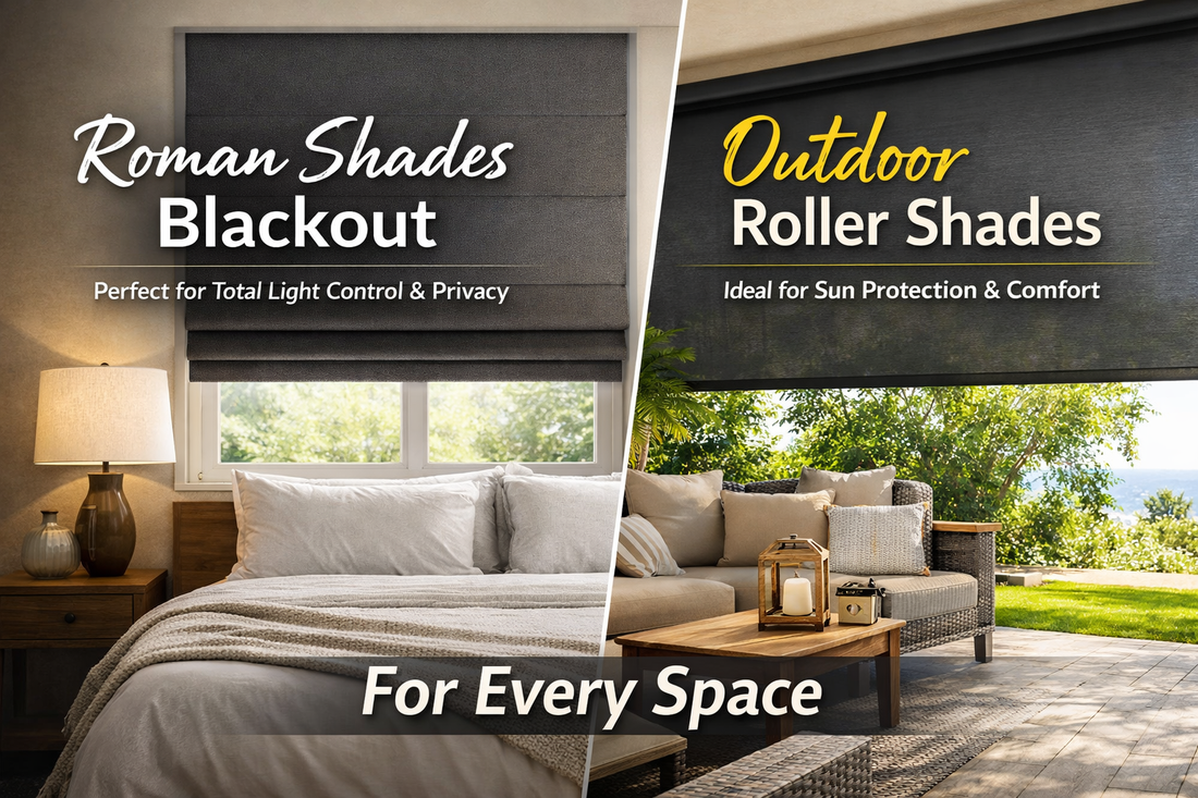 Roman Shades Blackout & Outdoor Roller Shades