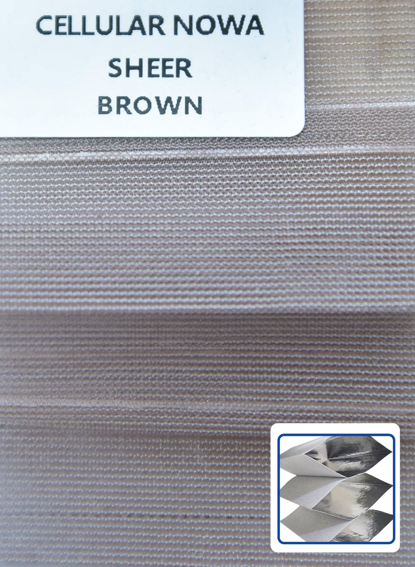 Cellular Nowa Sheer Brown